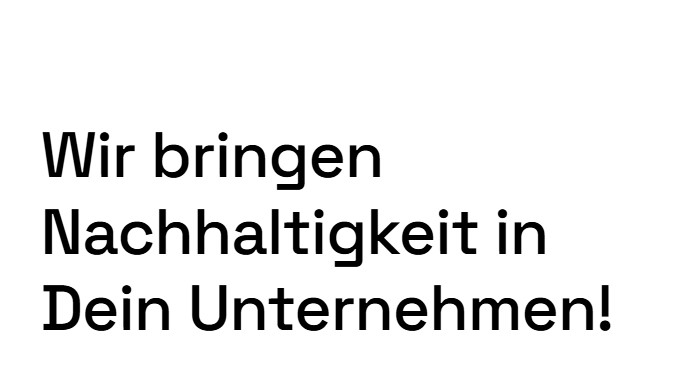 Schriftzug "Wir bringen Nachhaltigkeit in Dein Unternehmen!"